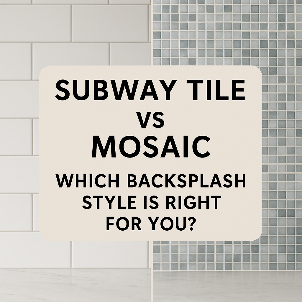 Subway Tile vs Mosaic: Which Backsplash Style Is Right for You?